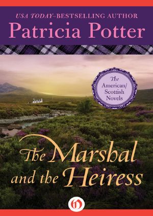 [American/Scottish Trilogy 02] • Marshal and the Heiress